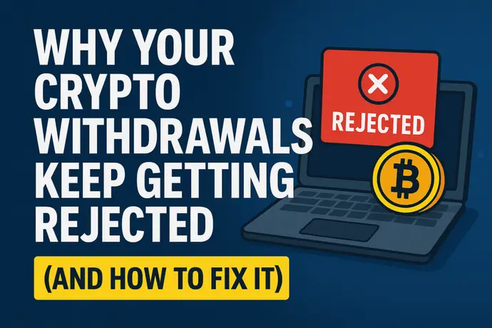 Crypto Withdrawl rejected